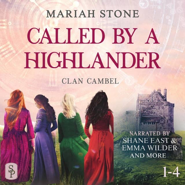 Called by a Highlander Box Set 1: Books 1-4 (Clan Campbel): Over 30+Hours of Steamy Highlander Romance