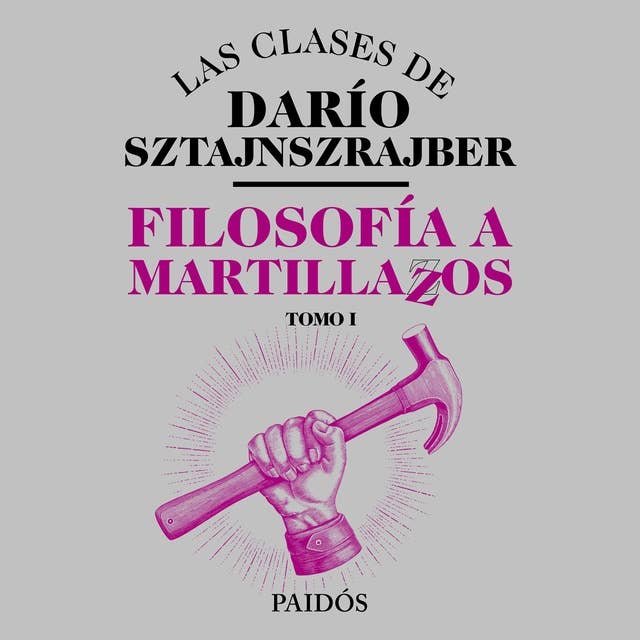 Cover for Filosofía a martillazos. Tomo1