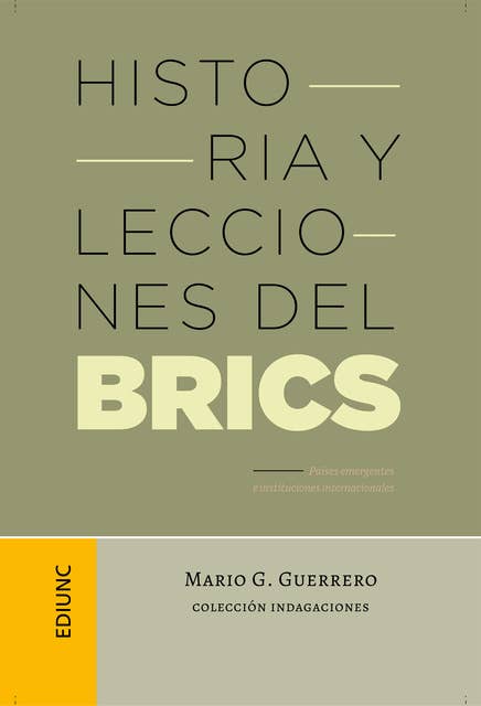 Historia y lecciones del BRICS: Países emergentes e instituciones internacionales