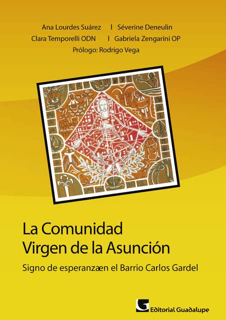 La comunidad Virgen de la Asunción: Signo de esperanza en el barrio Carlos Gardel