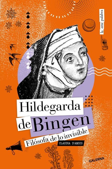 Hildegarda de Bingen: Filósofa de lo invisible