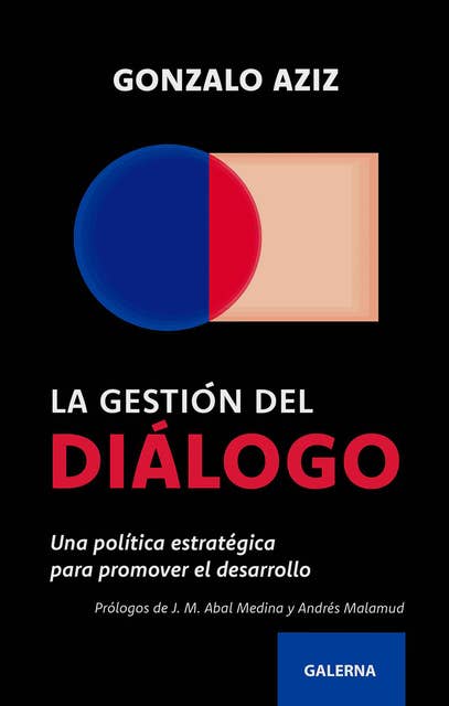 La gestión del diálogo: Una política estratégica para promover el desarrollo