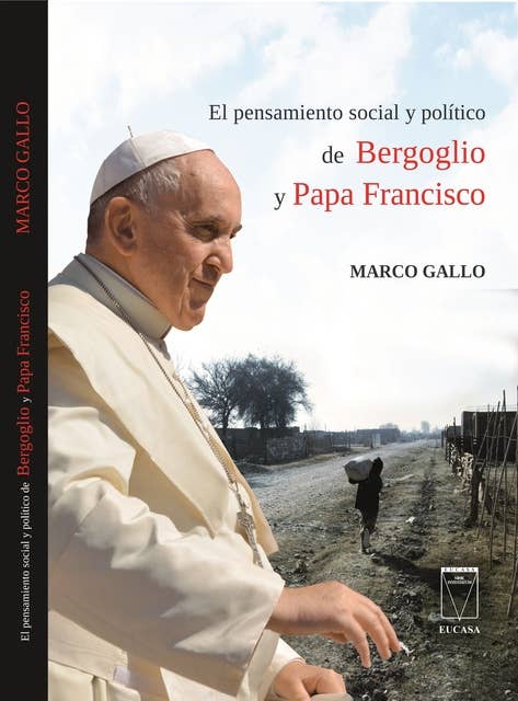 El pensamiento social y político de Bergoglio y Papa Francisco: #YoMeQuedoEnCasaLeyendo
