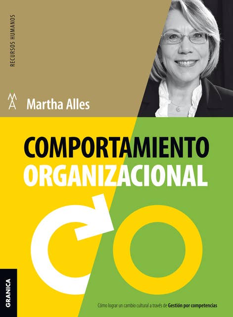 Comportamiento organizacional: Cómo lograr un cambio cultural a través de Gestión por competencias