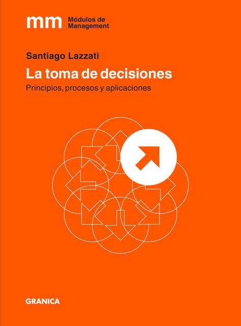 La toma de decisiones: Principios, procesos y aplicaciones