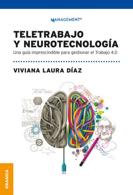 Teletrabajo y neurotecnología: Una guía imprescindible para gestionar el trabajo 4.0