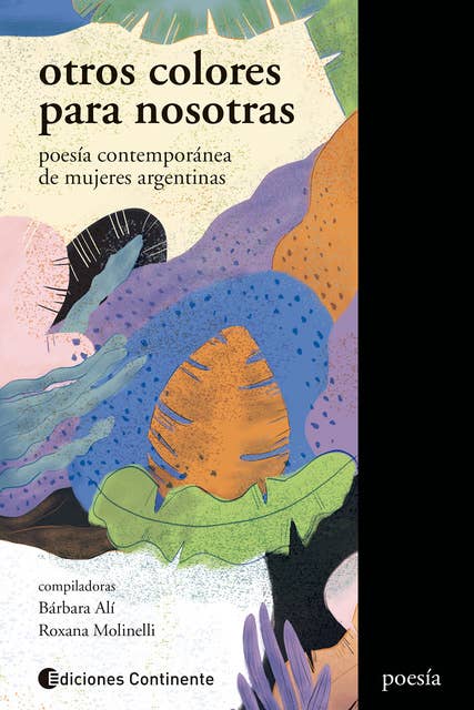 Otros colores para nosotras: Poesía contemporánea de mujeres argentinas