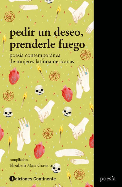 Pedir un deseo, prenderle fuego: Poesía contemporánea de mujeres latinoamericanas