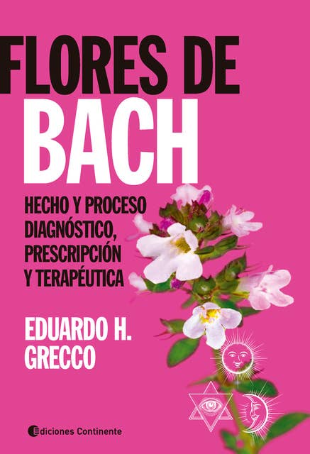 Flores de Bach: Hecho y proceso diagnóstico, prescripción y terapéutica