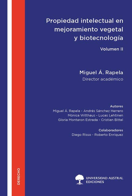 Propiedad intelectual en mejoramiento vegetal y biotecnología - Volumen II