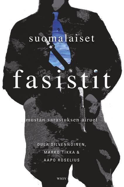 Suomalaiset fasistit: Mustan sarastuksen airuet