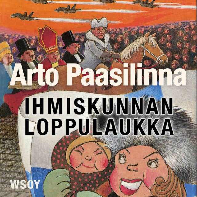 Ihmiskunnan loppulaukka - E-kirja & Äänikirja - Arto Paasilinna - Storytel