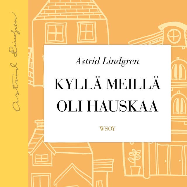 Kyllä meillä oli hauskaa