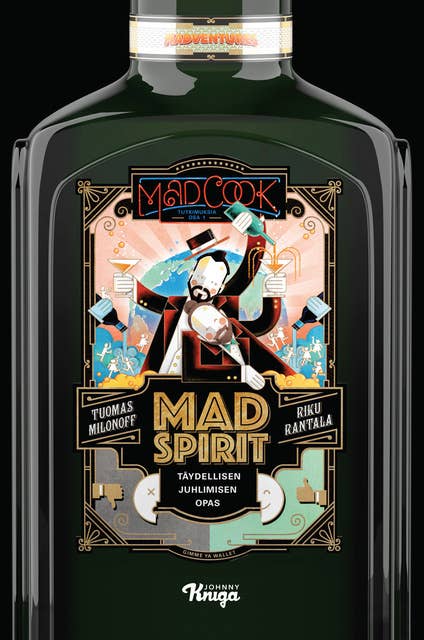 Mad Spirit: Täydellisen juhlimisen opas