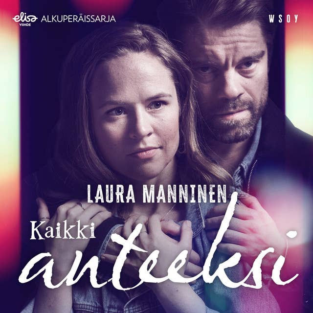 Kaikki anteeksi by Laura Manninen