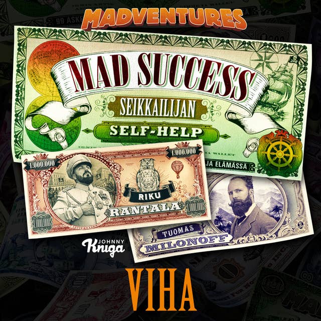 Mad Success - Seikkailijan self help 3 VIHA: 99 askelta menestykseen
