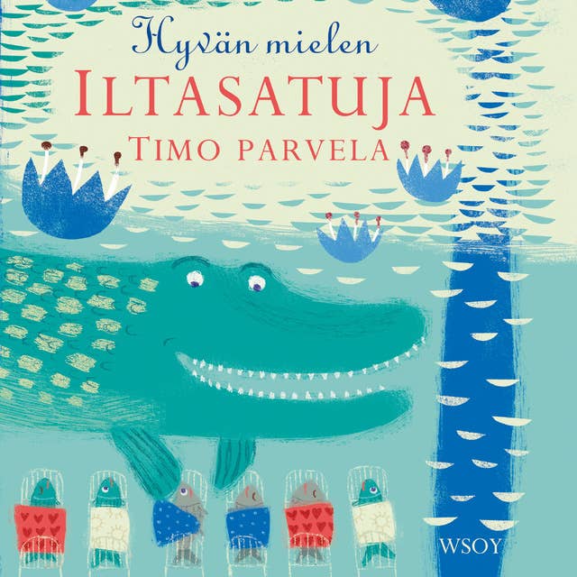 Hyvän mielen iltasatuja 