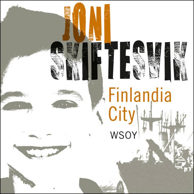 Finlandia City: Elämänkuvia