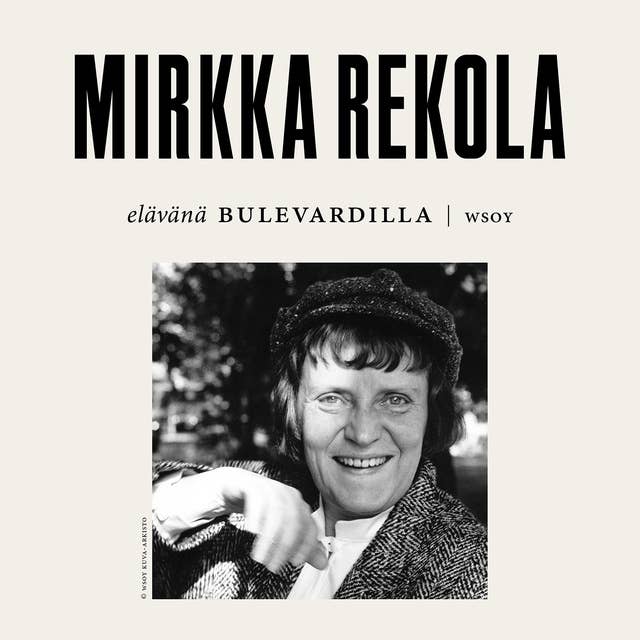 Elävänä Bulevardilla - Mirkka Rekola
