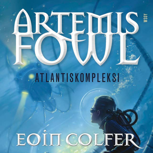 Artemis Fowl: Atlantiskompleksi: Artemis Fowl 7