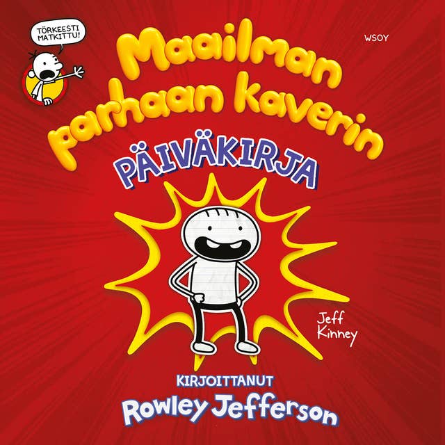 Maailman parhaan kaverin päiväkirja. Kirjoittanut Rowley Jefferson: Kirjoittanut Rowley Jefferson