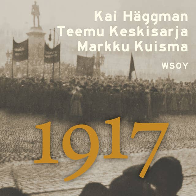 1917: Suomen ihmisten vuosi