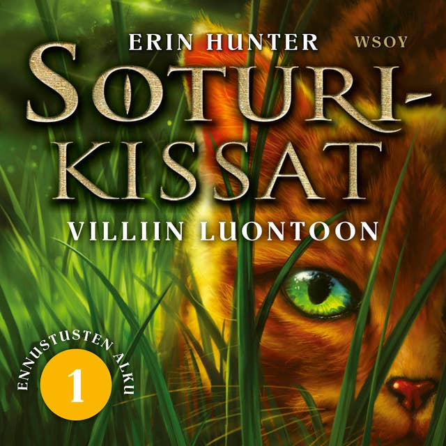 Soturikissat: Ennustusten alku 1: Villiin luontoon 