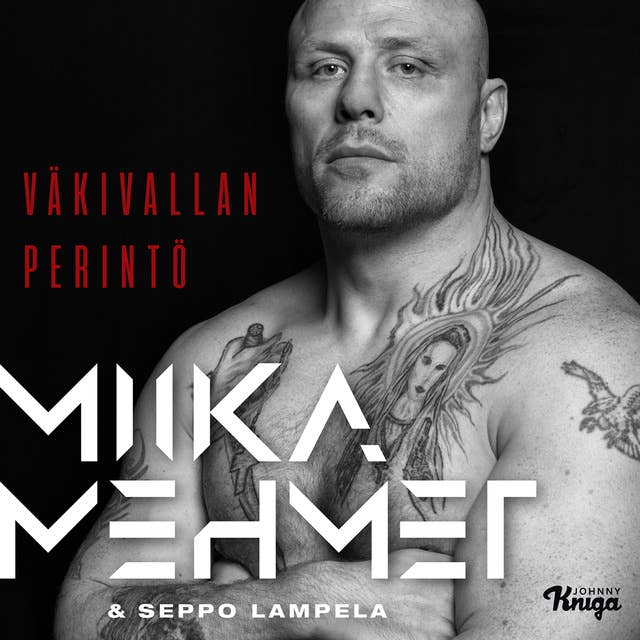 Miika Mehmet: Väkivallan perintö 