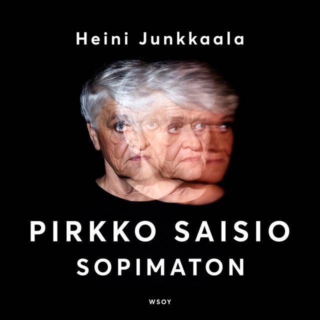 Pirkko Saisio - Sopimaton