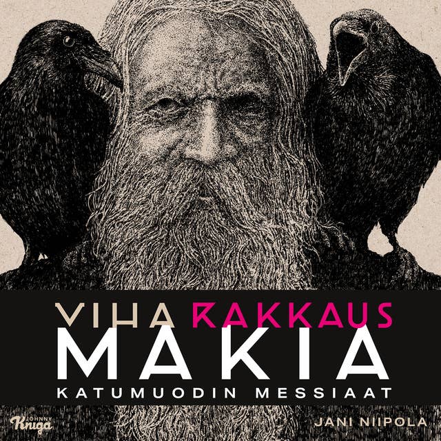 Viha rakkaus Makia: Katumuodin messiaat - E-kirja & Äänikirja - Jani  Niipola - Storytel