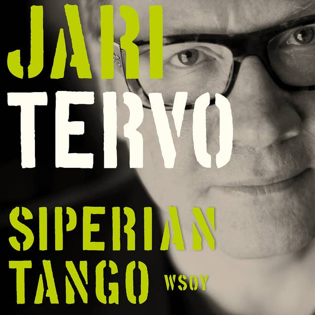 Siperian tango. Valitut novellit 1993-2003