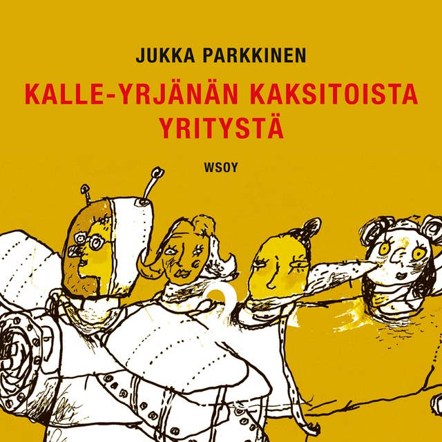 Kalle-Yrjänän kaksitoista yritystä - Äänikirja - Jukka Parkkinen - Storytel