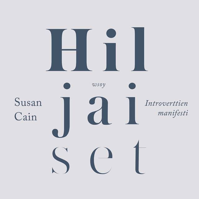 Hiljaiset: Introverttien manifesti