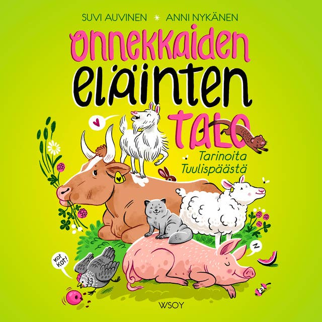 Onnekkaiden eläinten talo: Tarinoita Tuulispäästä