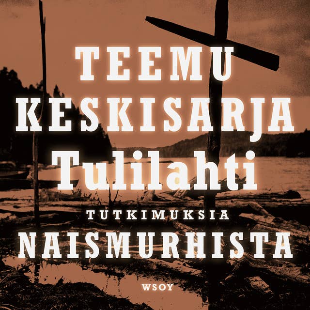 Cover for Tulilahti: Tutkimuksia naismurhista