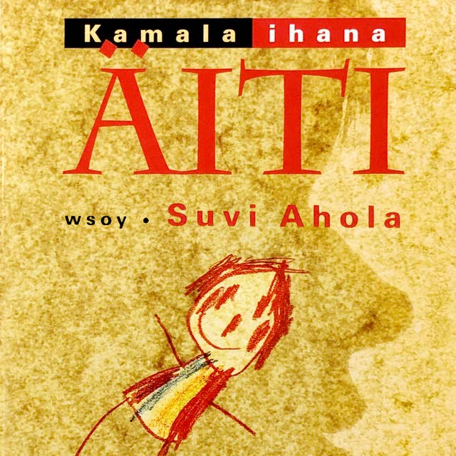 Kamala ihana äiti 