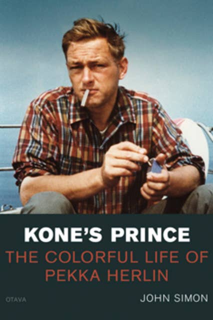 Kone's Prince: the colorful life of Pekka Herlin