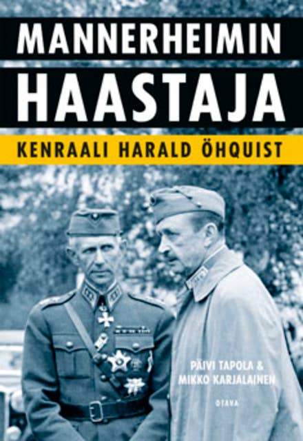 Mannerheimin haastaja: kenraali Harald Öhquist