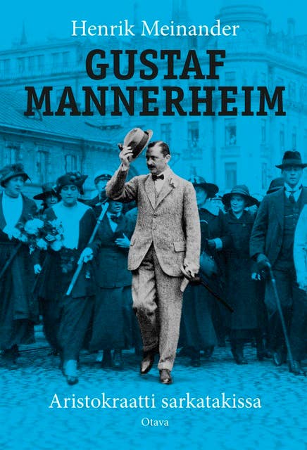 Gustaf Mannerheim (suomenkielinen): Aristokraatti sarkatakissa