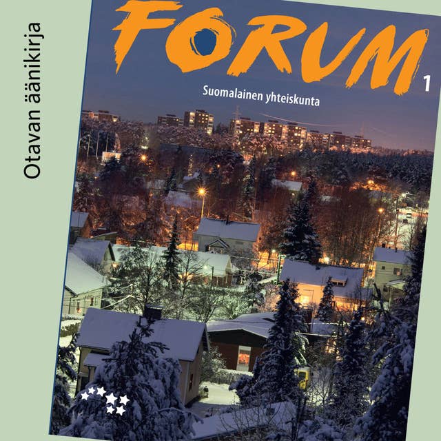 Forum 1 Suomalainen yhteiskunta Äänite (OPS16)