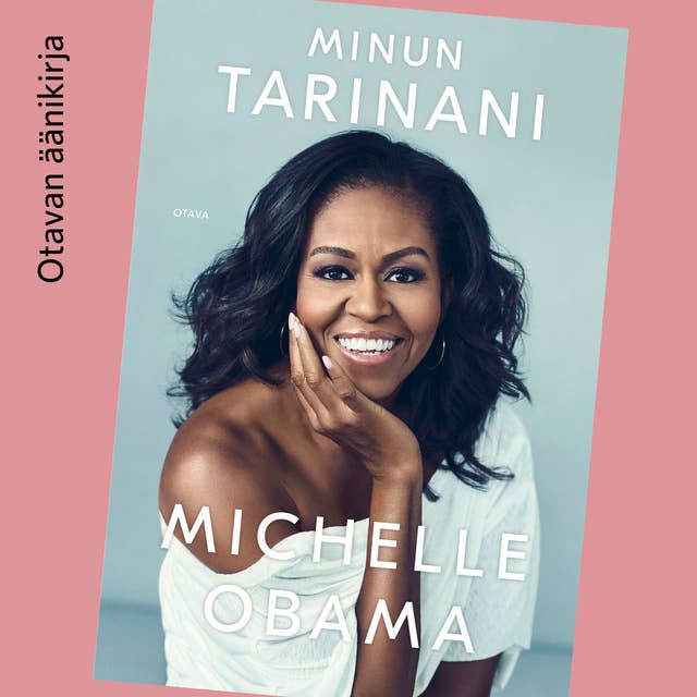 Minun tarinani by Michelle Obama