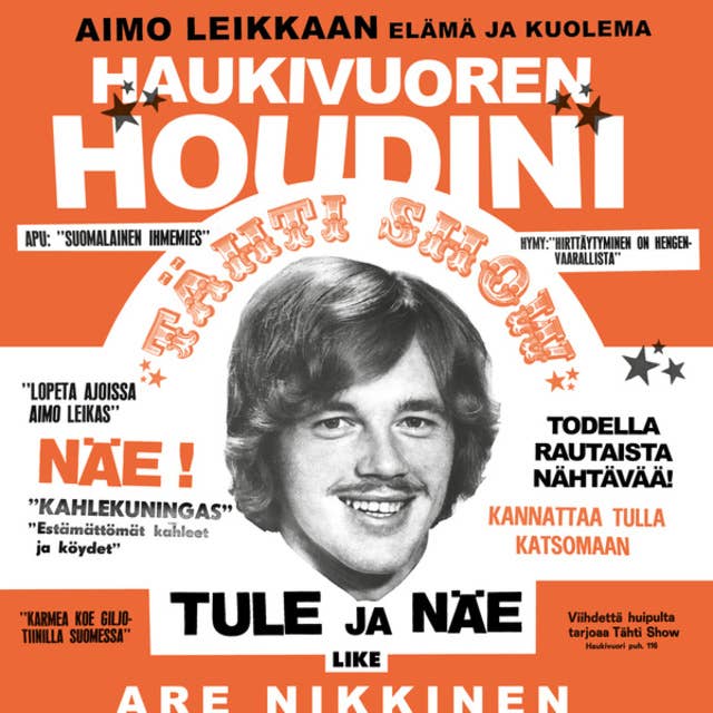 Haukivuoren Houdini: Aimo Leikkaan elämä ja kuolema