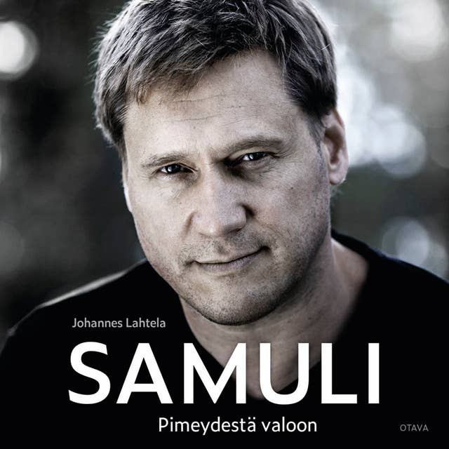 Samuli: Pimeydestä valoon