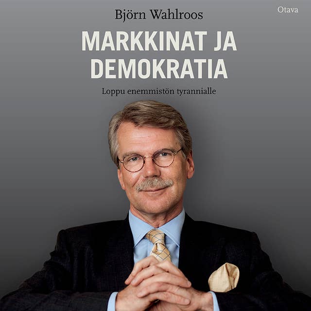 Markkinat ja demokratia: Loppu enemmistön tyrannialle