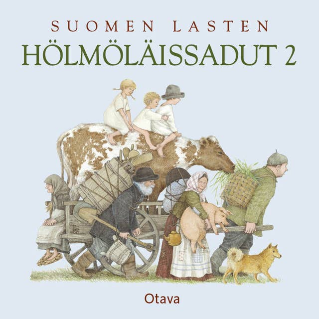 Suomen lasten hölmöläissadut 2 - Äänikirja - Pirkko-Liisa Surojegin -  Storytel