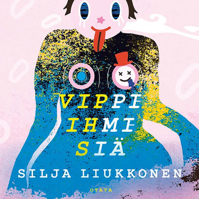 Vippi-ihmisiä - E-kirja & Äänikirja - Silja Liukkonen - Storytel