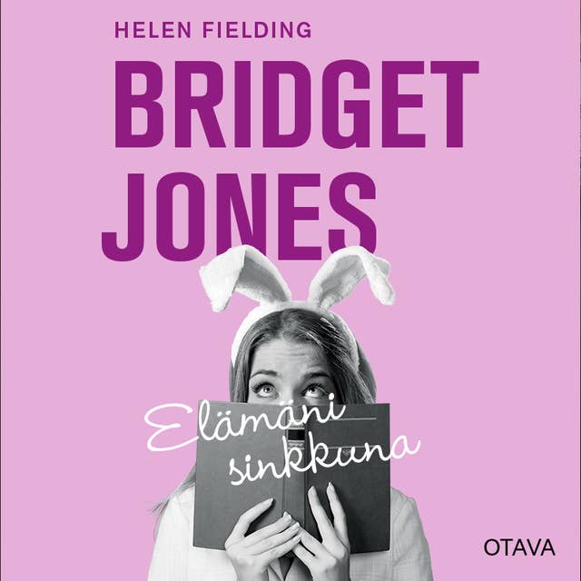 Cover for Bridget Jones - elämäni sinkkuna
