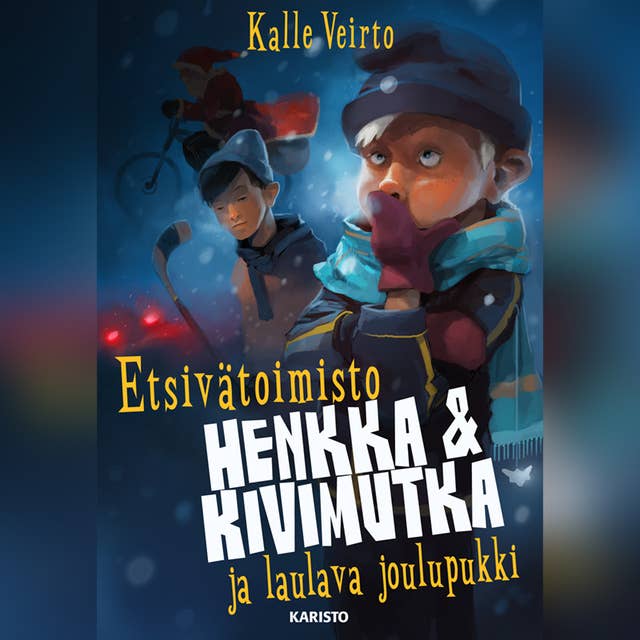 Etsivätoimisto Henkka & Kivimutka ja laulava joulupukki - Äänikirja &  E-kirja - Kalle Veirto - Storytel
