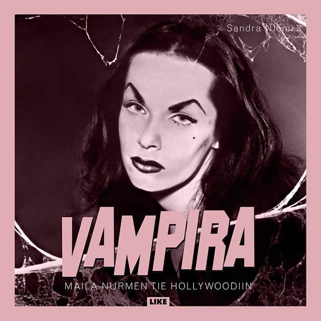Vampira: Maila Nurmen tie Hollywoodiin
