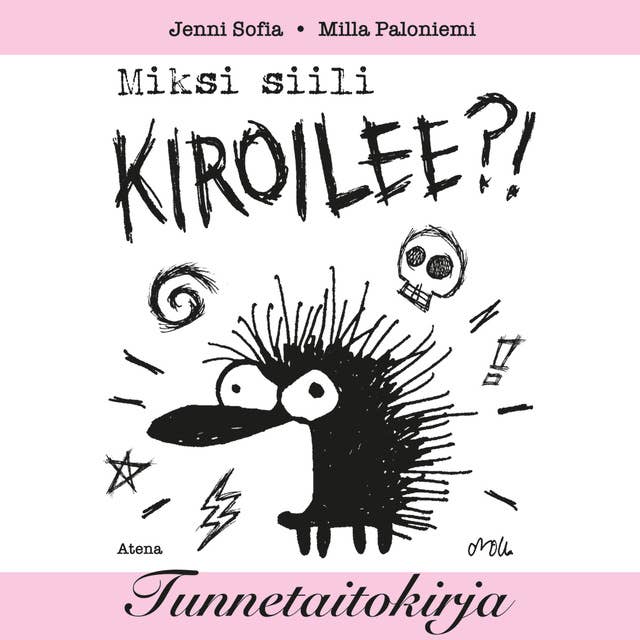 Miksi Siili kiroilee?: Tunnetaitokirja